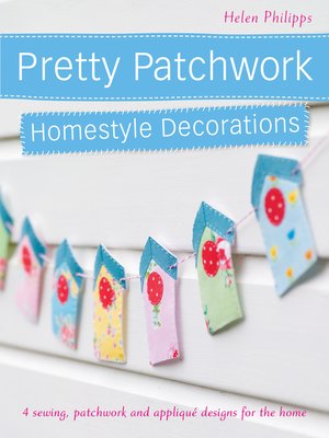 cover image of Pretty Patchwork Homestyle Decorations